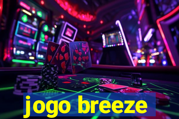 jogo breeze